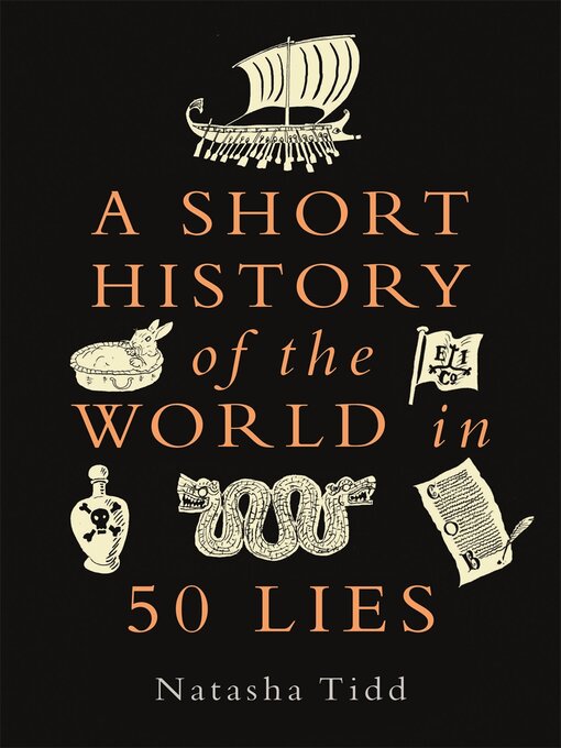 Title details for A Short History of the World in 50 Lies by Natasha Tidd - Wait list